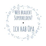 Teelicht mit Botschaft *Wer braucht Superhelden? Ich hab Opa*